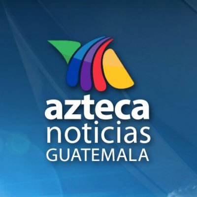 Azteca Noticias Guatemala
